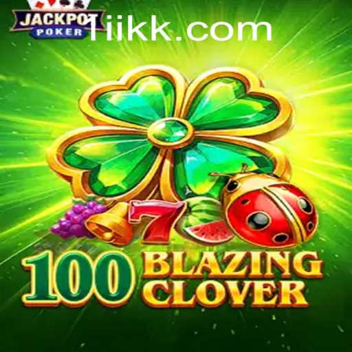 Unveiling 100BlazingClover: A Gaming Venture with iikk PH Login